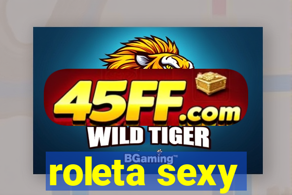 roleta sexy